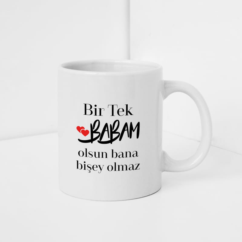 Bir Tek Babam Olsun Bana Bir Şey Olmaz Mesajlı Kupa Bardak Hediye Sepeti