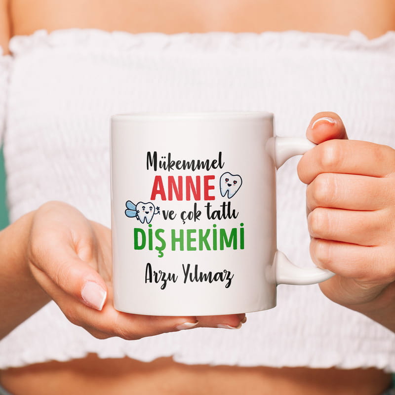 Diş Hekimi Anneye Hediye İsme Özel Esprili Kupa Bardak