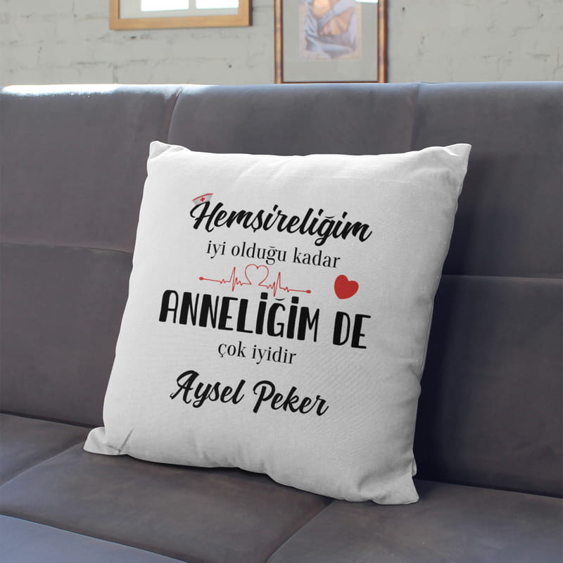 Hemşire Anneye Hediye Kişiye Özel Esprili Baskılı Yastık