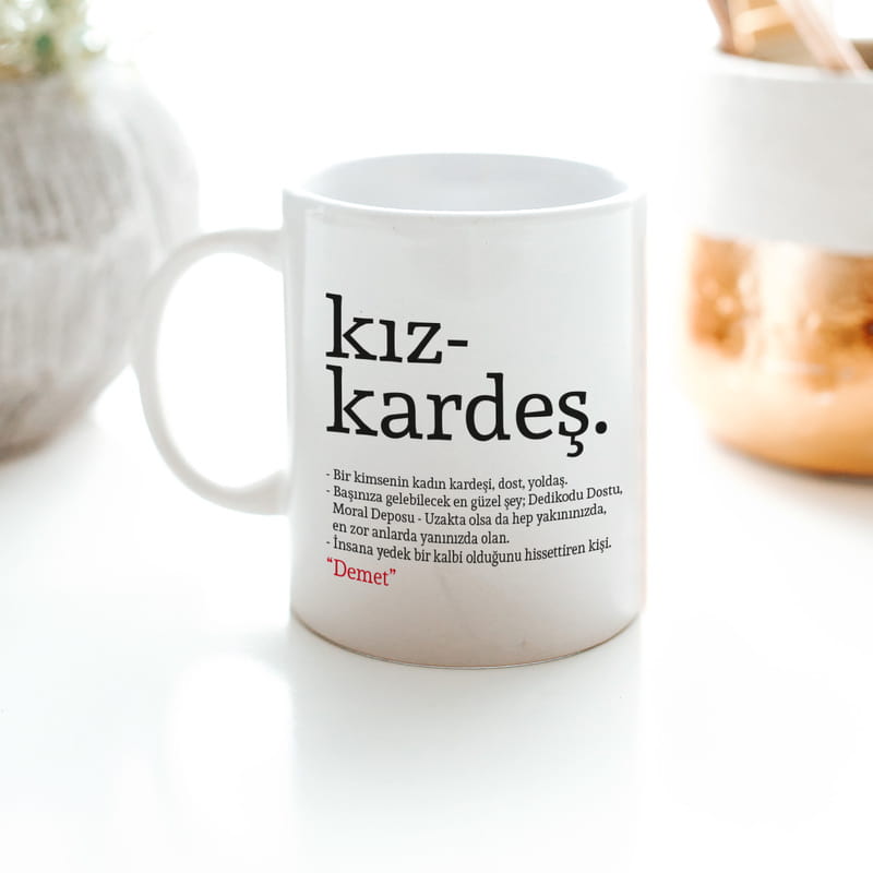 Kız Kardeş Kelime Anlamlı İsme Özel Kupa