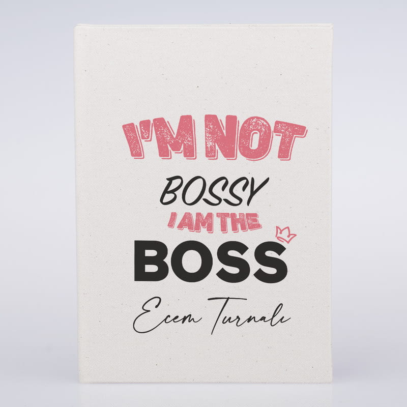 İsim Yazılı I am The Boss Tasarımlı Kanvas Defter