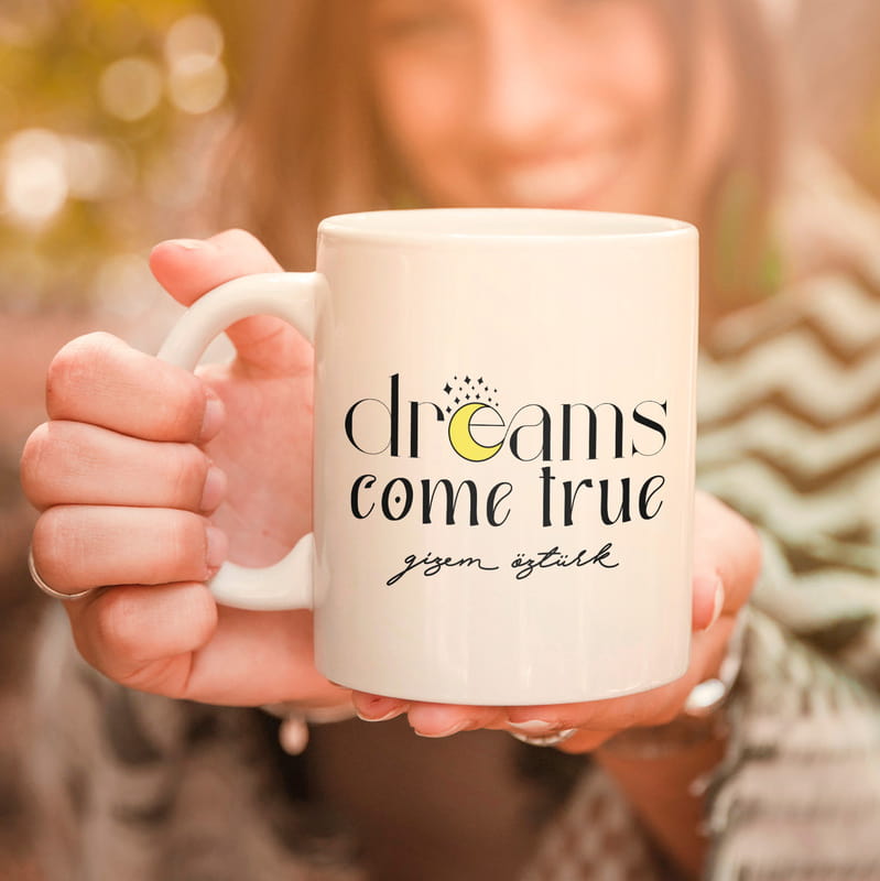 Kişiye Özel Dreams Come True Tasarımlı Porselen Kupa