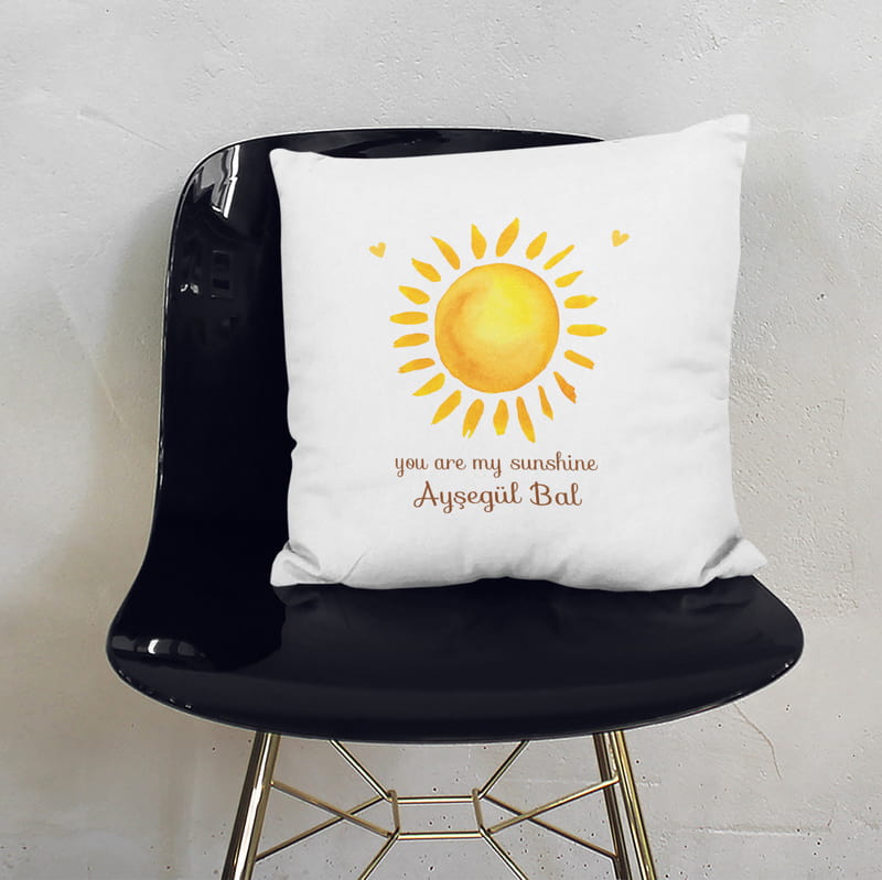 Sen Benim Güneşimsin Tasarımlı İsme Özel Dekoratif Yastık