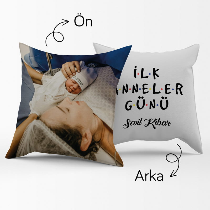 Yeni Anneye İlk Anneler Günü Tasarımlı Fotoğraf Baskılı Kırlent Yastık