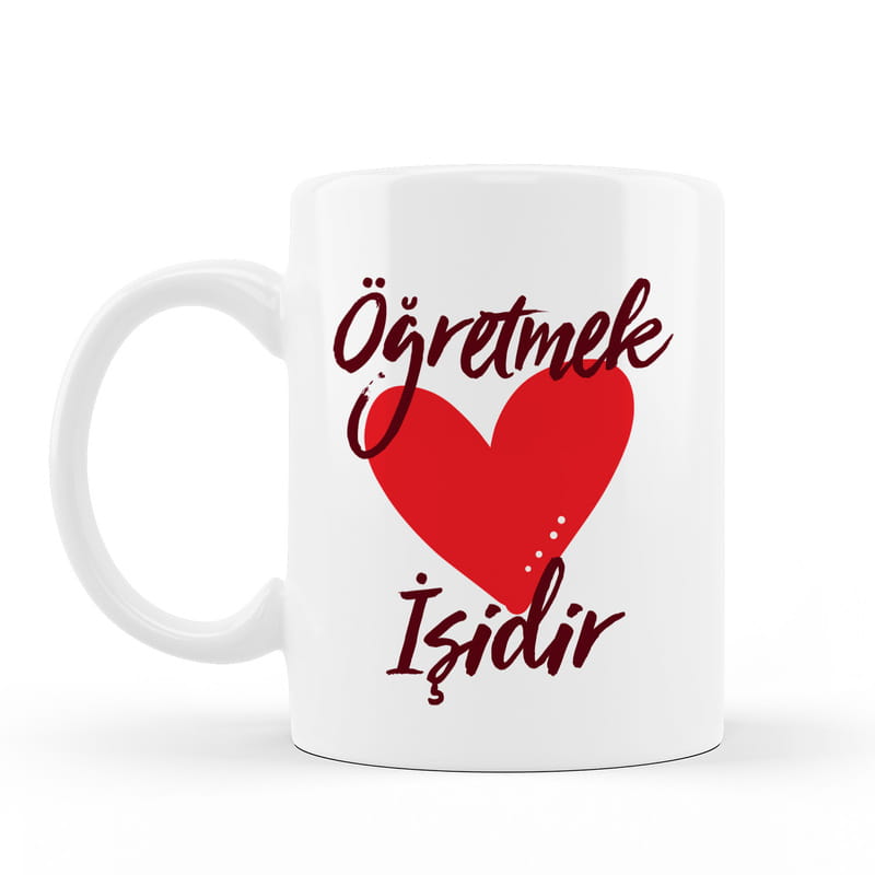 Öğretmek Kalp İşidir Tasarımlı Kupa Bardak