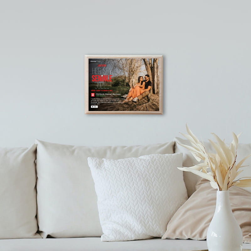 Her Şey Seninle Güzel Ahşap Tablo