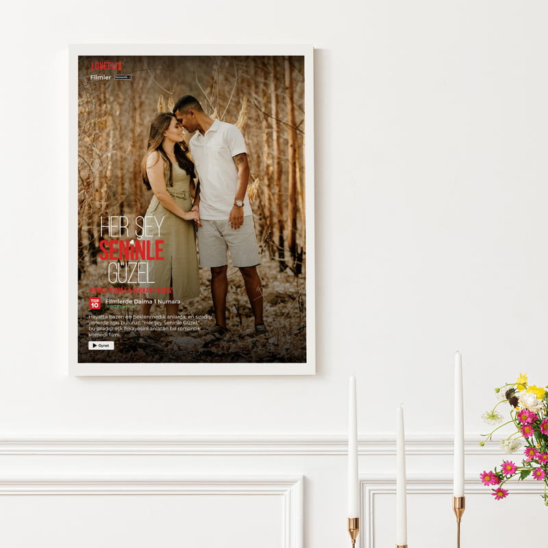 Kişiselleştirilebilir Her Şey Seninle Güzel Kanvas Tablo - 30x40