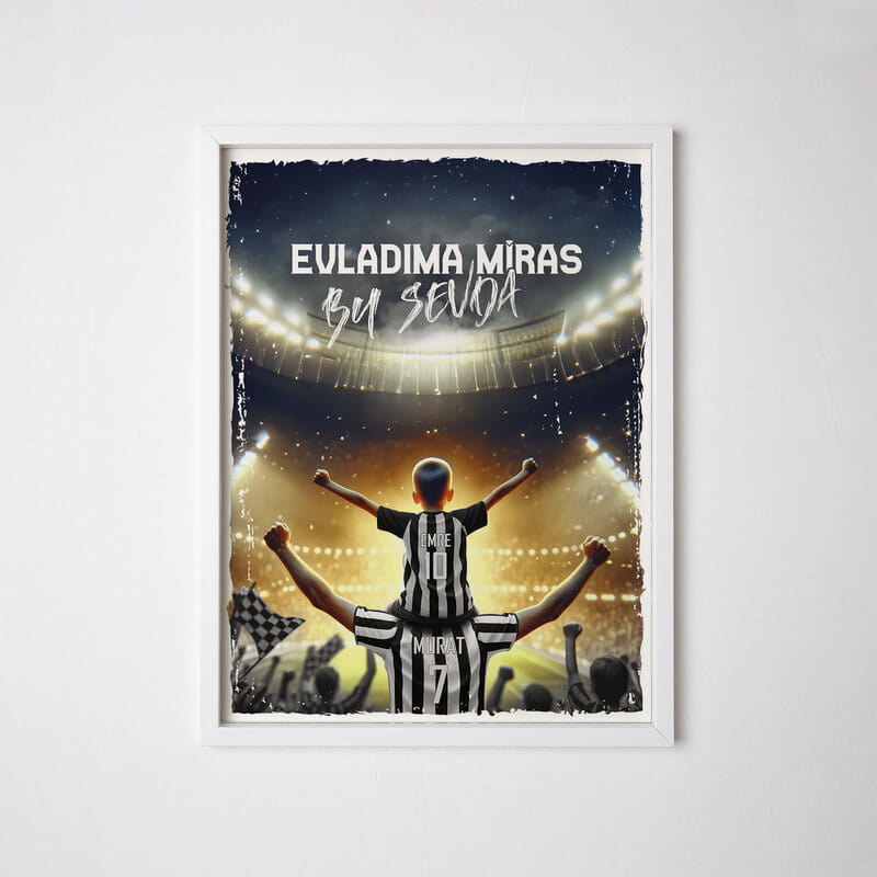 Evladıma Miras Siyah Beyaz Taraftar Temalı Kişiye Özel Beyaz Çerçeve