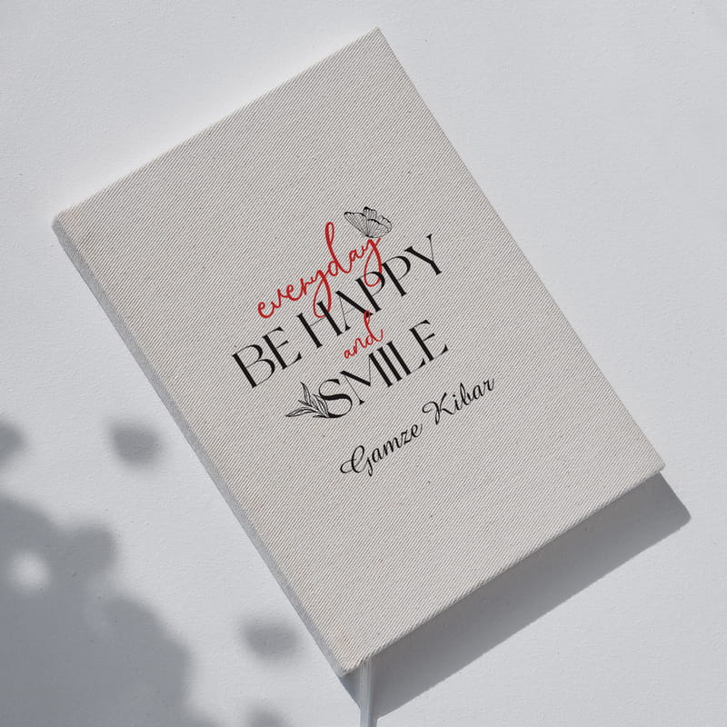 İsim Yazılı Everyday Be Happy And Smile Tasarımlı Kanvas Defter