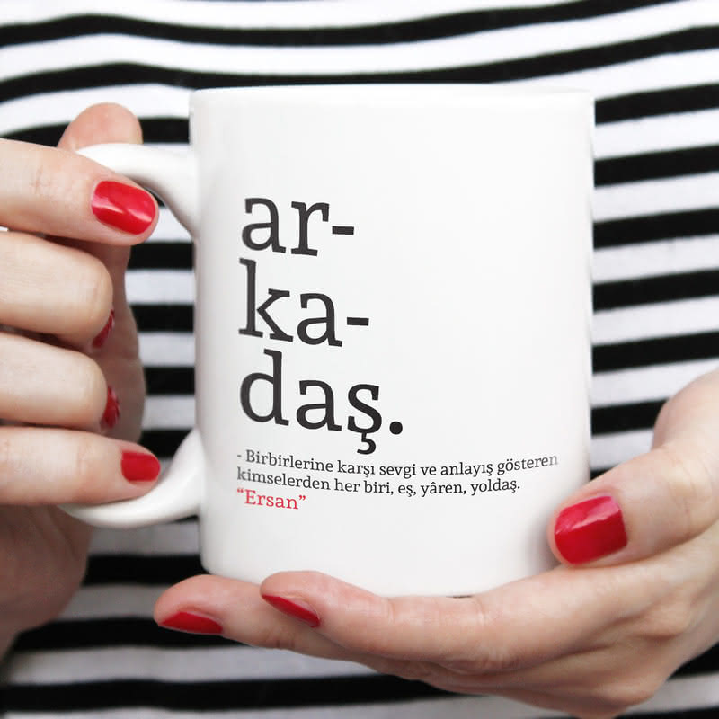 Arkadaş Kelime Anlamlı İsme Özel Kupa