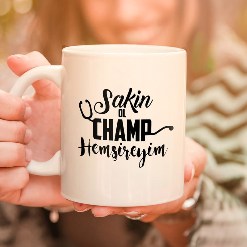 Hemşireye Hediye Sakin Ol Champ Tasarımlı Esprili Porselen Kupa