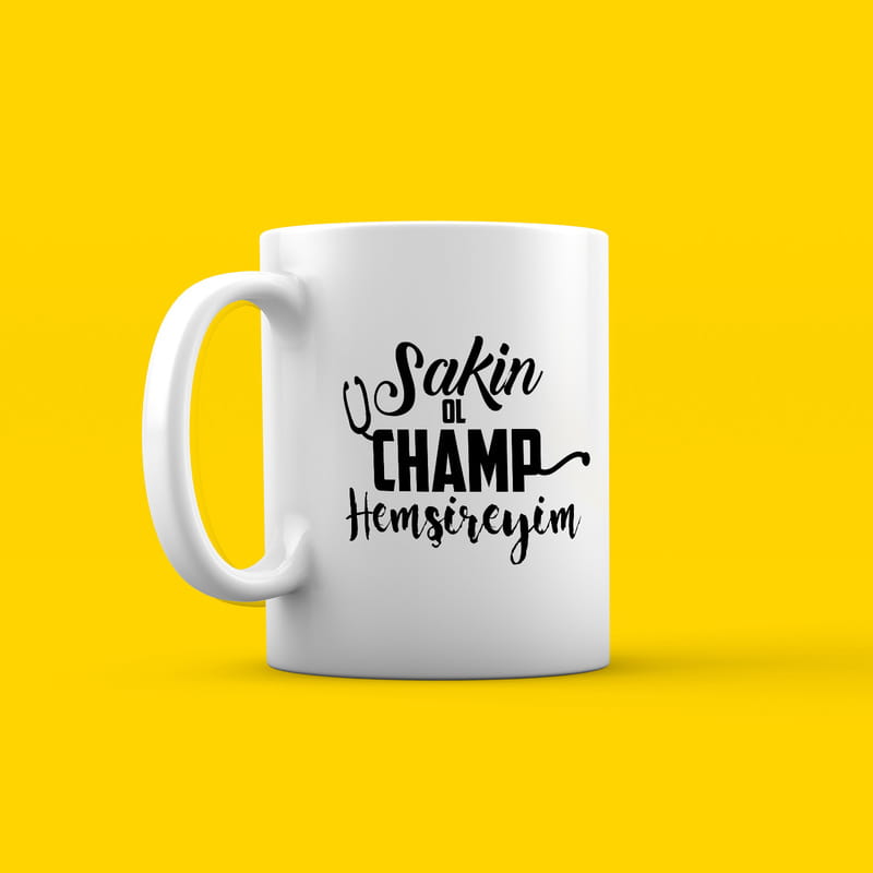 Hemşireye Hediye Sakin Ol Champ Tasarımlı Esprili Porselen Kupa