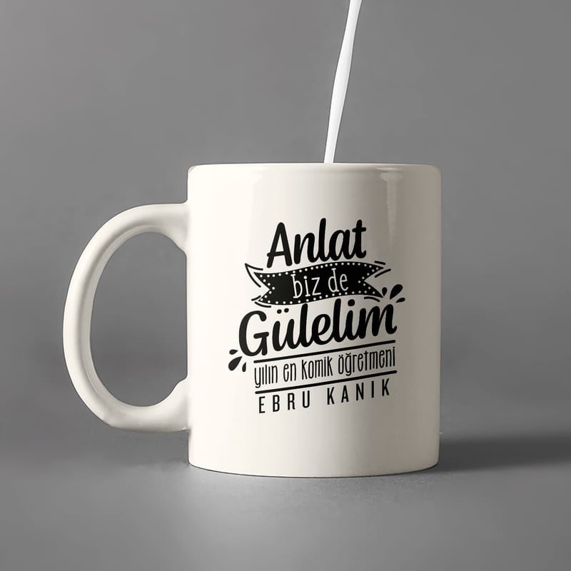 Anlat Bizde Gülelim Esprili Öğretmenler Günü Hediyesi Kupa