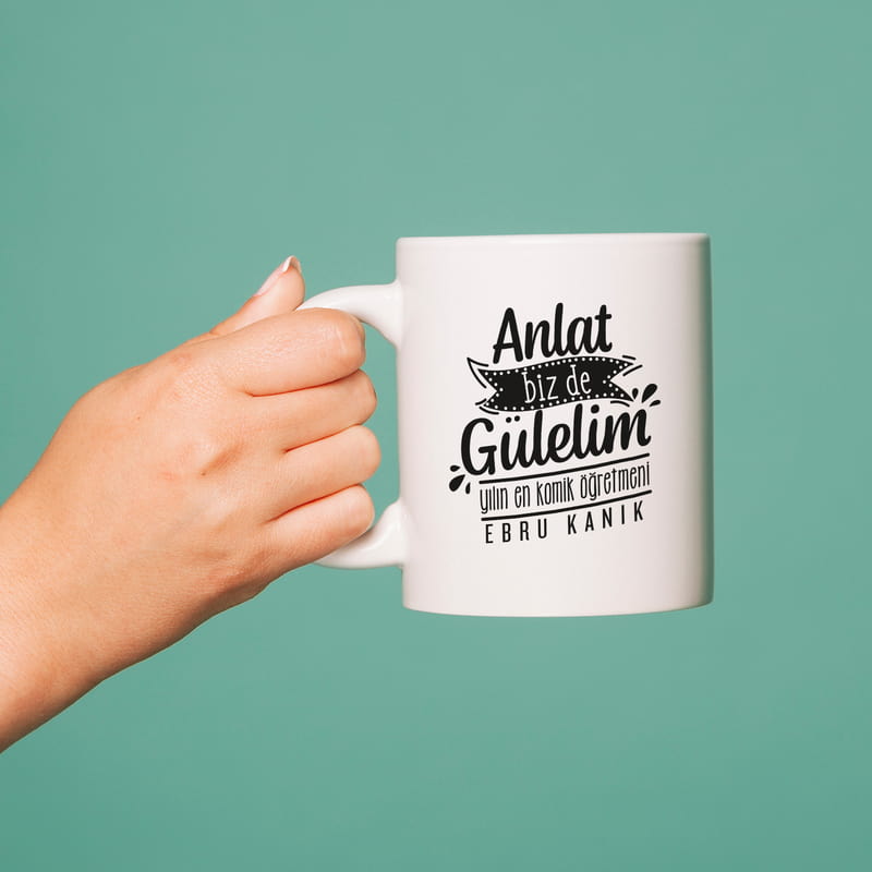 Anlat Bizde Gülelim Esprili Öğretmenler Günü Hediyesi Kupa