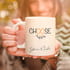 Kişiye Özel Choose Happy Tasarımlı Porselen Kupa